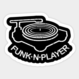 Funk'n Player (Distressed), with White Lettering Sticker